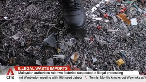 Illegal waste imports: Malaysian authorities raid 2 factories .